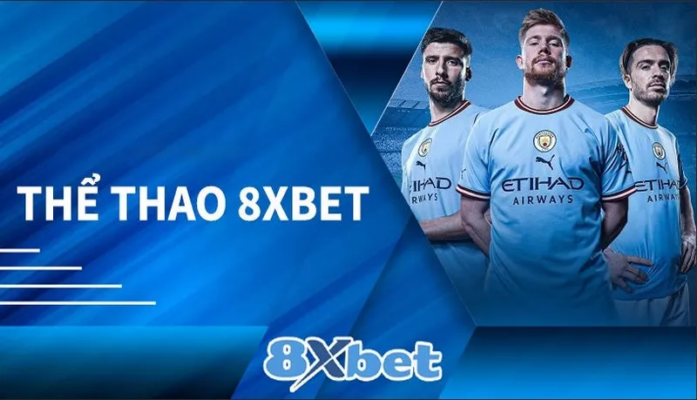 Các nhóm nội dung thể thao 8xbet được phân chia rõ ràng, dễ theo dõi