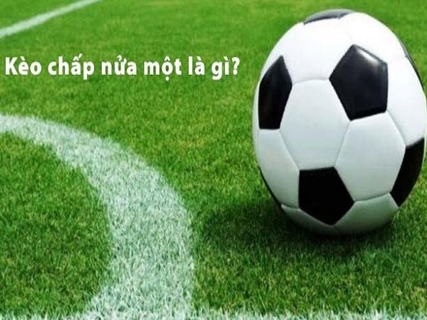 Kèo chấp nửa một phản ánh sự chênh lệch và niềm tin cửa trên