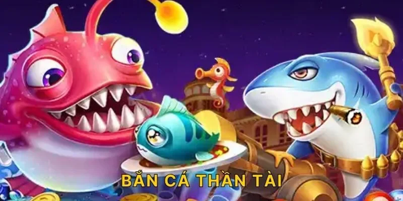 Cách boss xuất hiện và tạo cao trào trong bắn cá Thần Tài